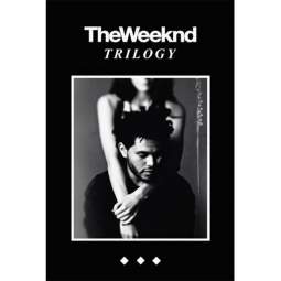 The Weeknd Trilogy Poster