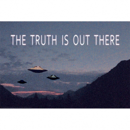 The Truth Is Out There Poster