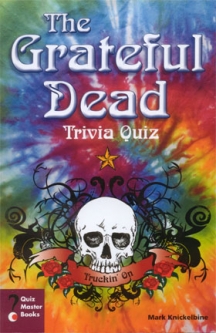 Grateful Dead Trivia Quiz Book