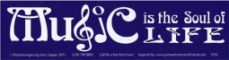 Music Is The Soul Of Life Bumper Sticker