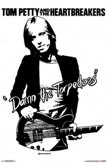 Tom Petty Damn The Torpedoes Poster